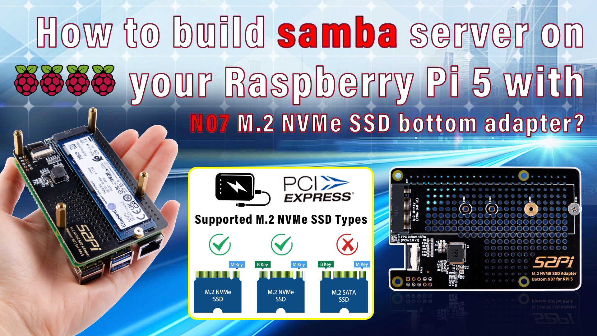 How to build samba file server on Raspberry Pi 5 with N07 M.2 NVMe SSD adapter board?
