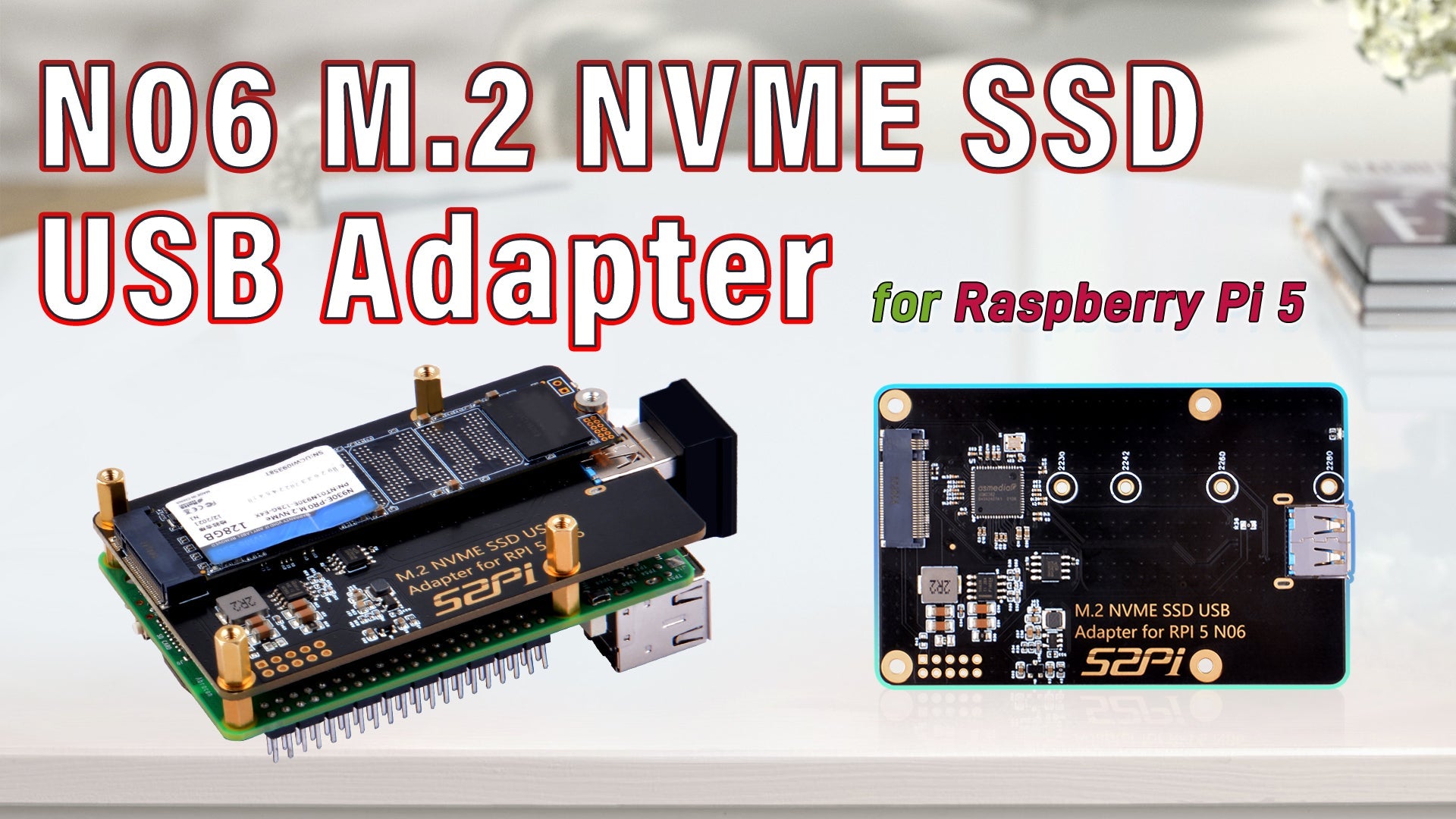 52Pi N06 M.2 NVMe SSD USB adapter for Raspberry Pi 5 Tutorial